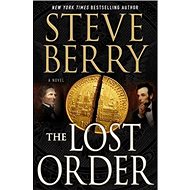 The Lost Order: Cotton Malone - Steve Berry