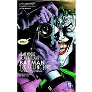 Batman - The Killing Joke. Deluxe Edition - Alan Moore