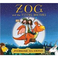 Zog and the Flying Doctors - Julia Donaldson