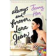 Always and Forever, Lara Jean - Jenny Han