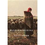 Woolgathering - Patti Smith