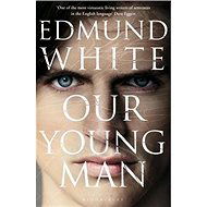 Our Young Man - Edmund White