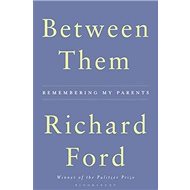 Between Them - Richard Ford