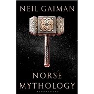 Norse Mythology - Neil Gaiman