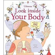 Look Inside: Your Body - Louie Stowell