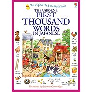 First Thousand Words in Japanese - Heather Ameryová; Stephen Cartwright; Patrizia Di Bello