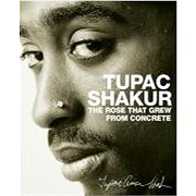 The Rose That Grew from Concrete - Tupac Shakur
