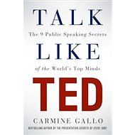 Talk like TED - Carmine Gallo