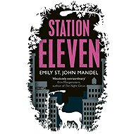 Station Eleven - Emily St. John Mandel