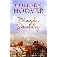 Maybe Someday - Colleen Hoover