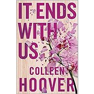 It Ends with Us - Colleen Hoover
