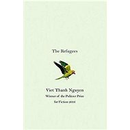 The Refugees - Viet Thanh Nguyen