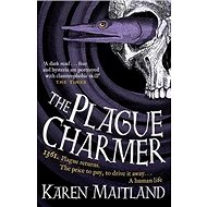 The Plague Charmer - Karen Maitland