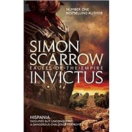 Invictus: Eagles of the Empire 15 - Simon Scarrow