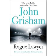 Rogue Lawyer - John Grisham