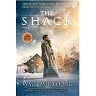 The Shack. Film Tie-In - Paul Young