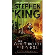 The Wind Through the Keyhole: A Dark Tower Novel - Stephen King