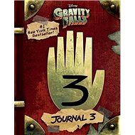 Gravity Falls: Journal 3 - Alex Hirsch; Rob Renzetti