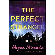 The Perfect Stranger - Megan Miranda