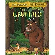 The Gruffalo - Julia Donaldson; Axel Scheffler