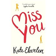Miss You - Kate Eberlen