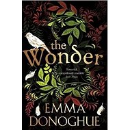 The Wonder - Emma Donoghue