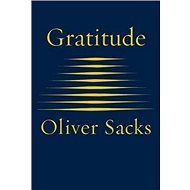 Gratitude - Oliver Sacks