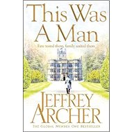This Was A Man: The Clifton Chronicles 07 - Jeffrey Archer
