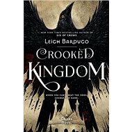 Crooked Kingdom: A Sequel to Six of Crows - Leigh Bardugo