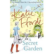 A Secret Garden - Katie Fforde