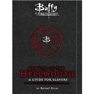 Buffy: Demons of the Hellmouth - Nancy Holder