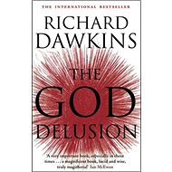 The God Delusion. 10th Anniversary Edition - Richard Dawkins