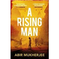 A Rising Man - Abir Mukherjee