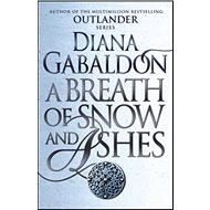 A Breath of Snow and Ashes - Diana Gabaldon