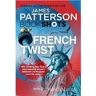 French Twist - James Patterson
