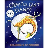 Giraffes Can't Dance - Giles Andreae