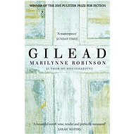 Gilead - Marilynne Robinson