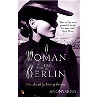 A Woman in Berlin - Anonymous