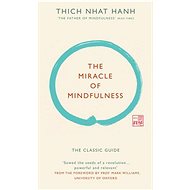 The Miracle of Mindfulness (Gift Edition) - Thich Nhat Hanh