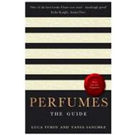 Perfumes - Luca Turin; Tania Sanchez