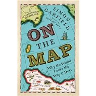 On the Map - Simon Garfield