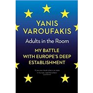 Adults in the Room - Yanis Varoufakis