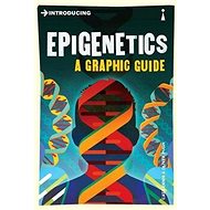 Epigenetics: A Graphic Guide: A Graphic Guide - Cath Ennis; Oliver Pugh