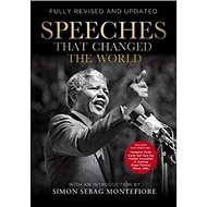 Speeches That Changed the World - Simon Sebag Montefiore