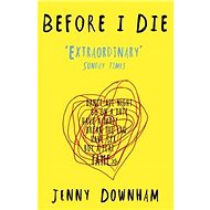 Before I Die - Jenny Downham