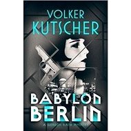 Babylon Berlin - Volker Kutscher