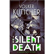 The Silent Death - Volker Kutscher