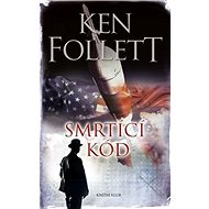 Smrtící kód - Ken Follett