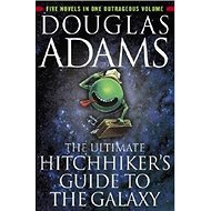 The Ultimate Hitchhiker's Guide to the Galaxy - Douglas Adams
