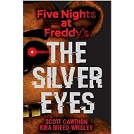 Five Nights at Freddy's: The Silver Eyes - 